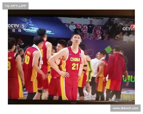 硬仗中的软肋：中国男篮对比对手失误与犯规数据探讨(中国男篮史上最严重的一次冲突)